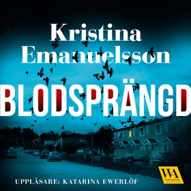 Blodsprängd (ljudbok) av Kristina Emanuelsson