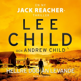 Hellre död än levande (ljudbok) av Lee Child, A