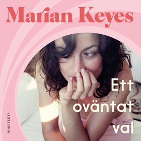 Ett oväntat val (ljudbok) av Marian Keyes