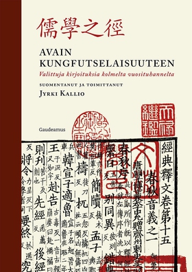Avain kungfutselaisuuteen (e-bok) av Jyrki Kall