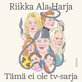 Tämä ei ole TV-sarja (ljudbok) av Riikka Ala-Ha