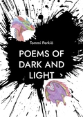 Poems of Dark and Light: Hope for Everything Expect Nothing