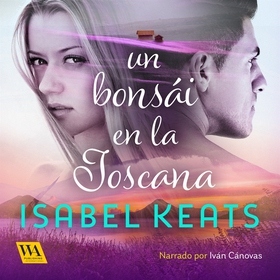 Un bonsái en la Toscana (ljudbok) av Isabel Kea