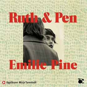 Ruth & Pen (ljudbok) av Emilie Pine