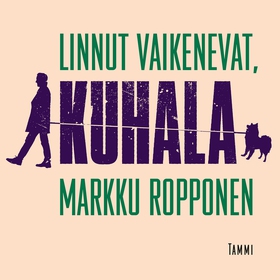 Linnut vaikenevat, Kuhala (ljudbok) av Markku R