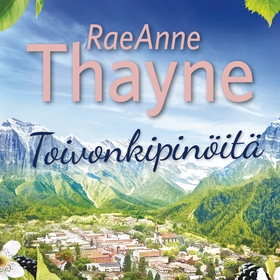 Toivonkipinöitä (ljudbok) av RaeAnne Thayne