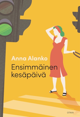 Ensimmäinen kesäpäivä (e-bok) av Anna Alanko