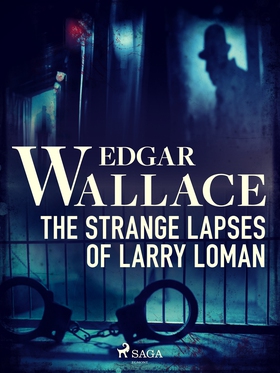 The Strange Lapses of Larry Loman (e-bok) av Ed
