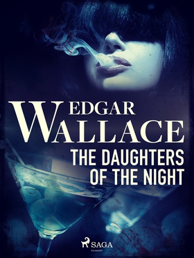 The Daughters of the Night (e-bok) av Edgar Wal
