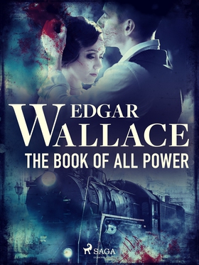The Book of All Power (e-bok) av Edgar Wallace