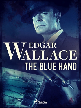 The Blue Hand (e-bok) av Edgar Wallace