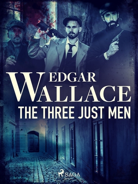 The Three Just Men (e-bok) av Edgar Wallace