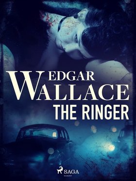 The Ringer (e-bok) av Edgar Wallace