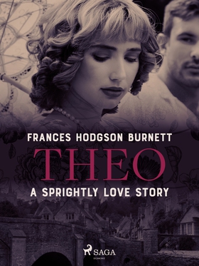 Theo - A Sprightly Love Story (e-bok) av France