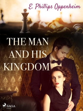 The Man and His Kingdom (e-bok) av Edward Phill