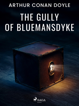 The Gully of Bluemansdyke (e-bok) av Arthur Con