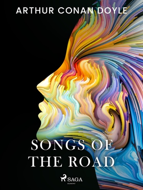 Songs of the Road (e-bok) av Arthur Conan Doyle