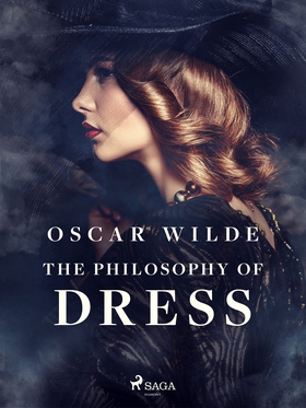 The Philosophy of Dress (e-bok) av Oscar Wilde