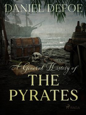 A General History of The Pyrates (e-bok) av Dan