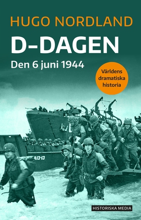 D-dagen : den 6 juni 1944 (e-bok) av Hugo Nordl