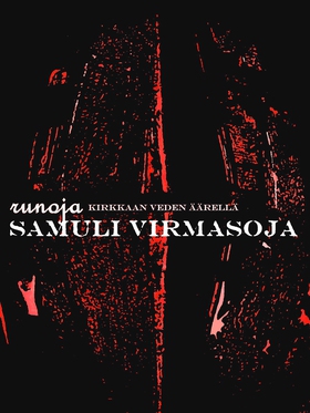 KIRKKAAN VEDEN ÄÄRELLÄ (e-bok) av Samuli Virmas