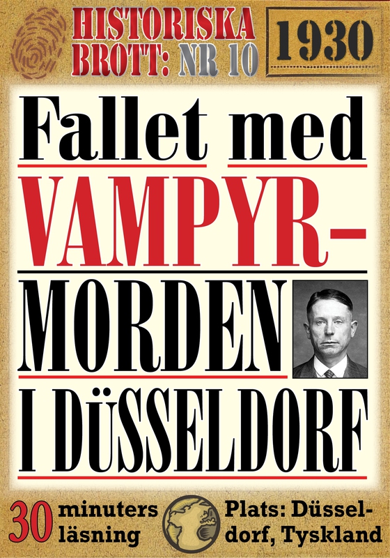 Fallet med vampyren i Düsseldorf 1930. 30 minuters true crime-läsning