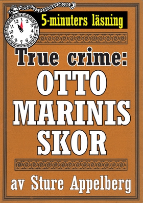 Otto Marinis skor. True crime-novell från 1944 
