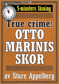 Otto Marinis skor. True crime-novell från 1944 kompletterad med fakta och ordlista