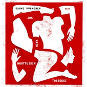 Jos vain muuttuisin toiseksi