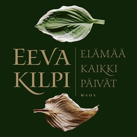 Elämää kaikki päivät (ljudbok) av Eeva Kilpi