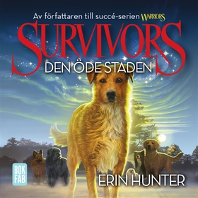 Survivors 1.1 Den öde staden (ljudbok) av Erin 