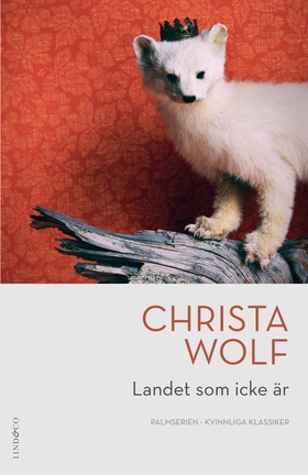 Landet som icke är (e-bok) av Christa Wolf