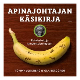 Apinajohtajan käsikirja (ljudbok) av Tommy Lund
