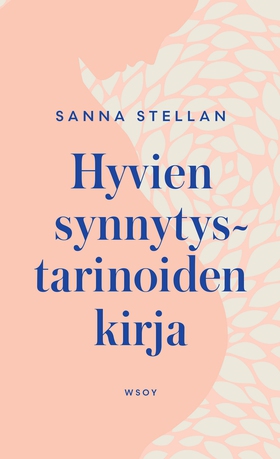 Hyvien synnytystarinoiden kirja (e-bok) av Sann