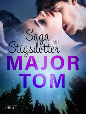 Major Tom - erotisk novell (e-bok) av Saga Stig
