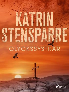 Olyckssystrar (e-bok) av Katrin Stensparre