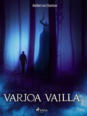 Varjoa vailla (e-bok) av Adelbert von Chamisso