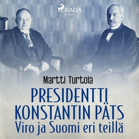 Presidentti Konstantin Päts: Viro ja Suomi eri 