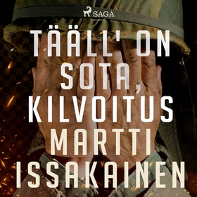 Tääll' on sota, kilvoitus (ljudbok) av Martti I