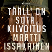 Tääll' on sota, kilvoitus