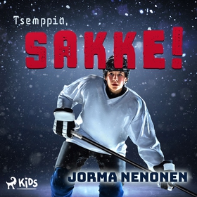 Tsemppiä, Sakke! (ljudbok) av Jorma Nenonen