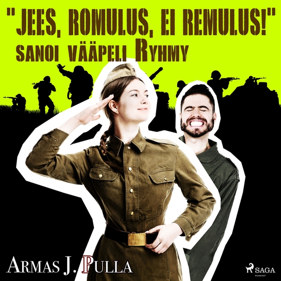 'Jees, Romulus, ei Remulus!' sanoi vääpeli Ryhmy