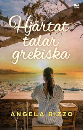 Hjärtat talar grekiska (e-bok) av Angela Rizzo