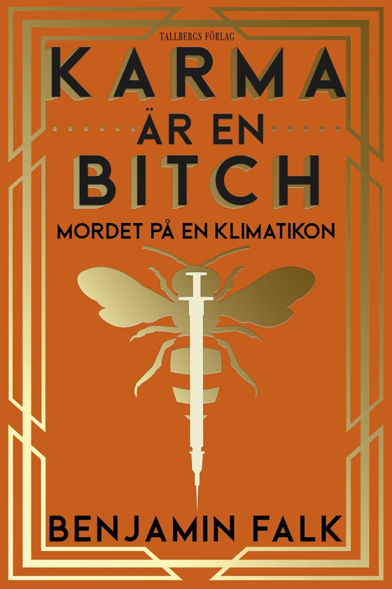Karma är en bitch - mordet på en klimatikon (e-bok) av Benjamin Falk