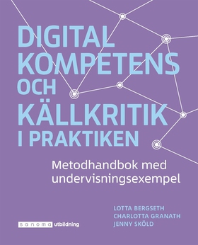 Digital kompetens och källkritik i praktiken (e
