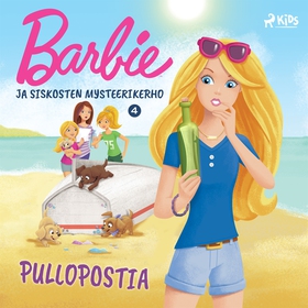 Barbie ja siskosten mysteerikerho 4 - Pullopost