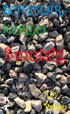 SOMMARKOLLO Smutsig (kort text) (e-bok) av Roy