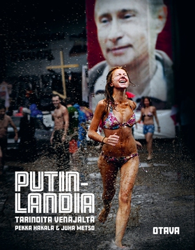 Putinlandia (e-bok) av Juha Metso, Pekka Hakala