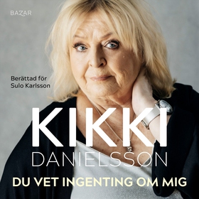 Du vet ingenting om mig (ljudbok) av Kikki Dani