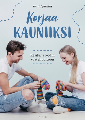 Korjaa kauniiksi (e-bok) av Anni Ignatius
